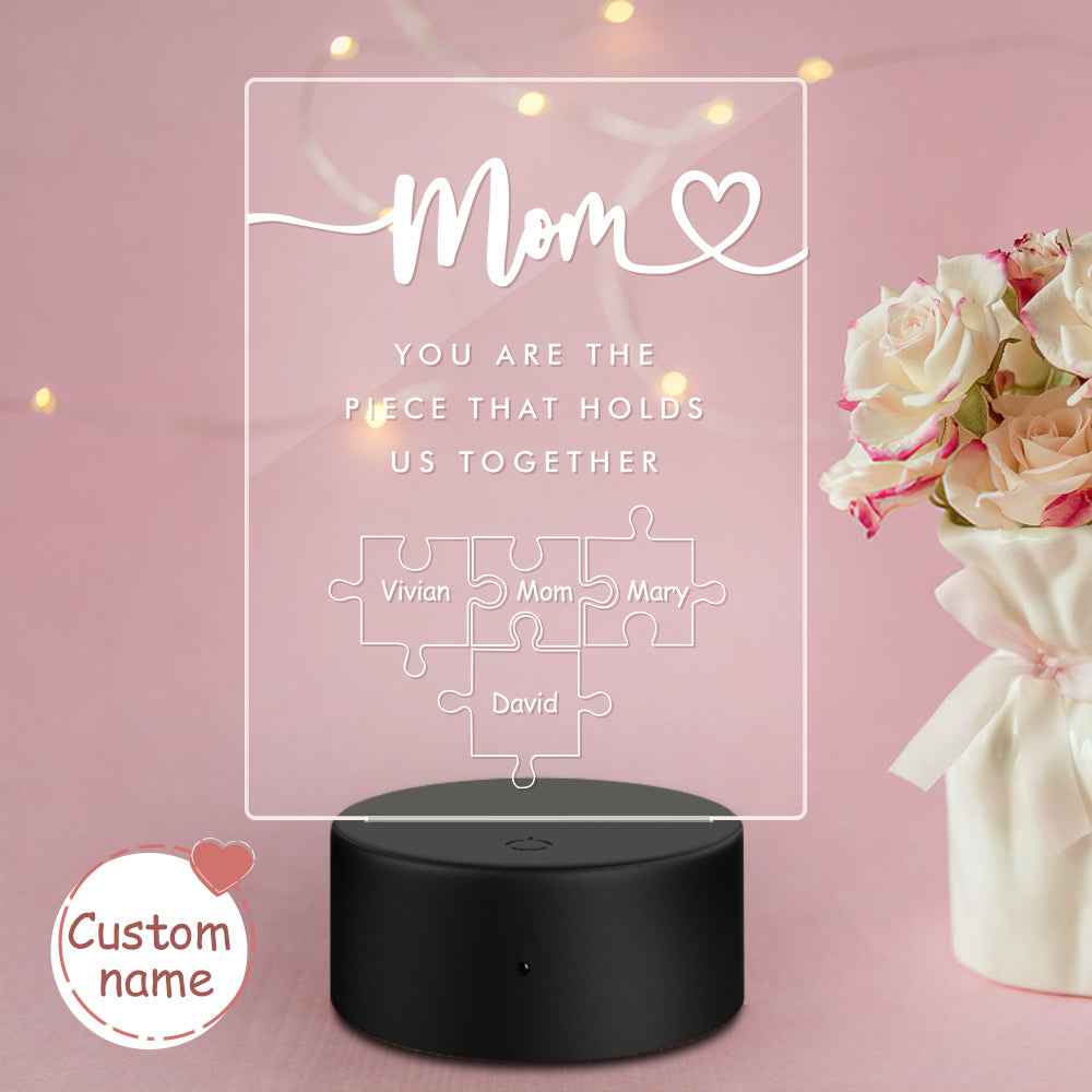 Personalized Mom You Are the Piece that Holds Us Together Acrylic Night Light for Mom