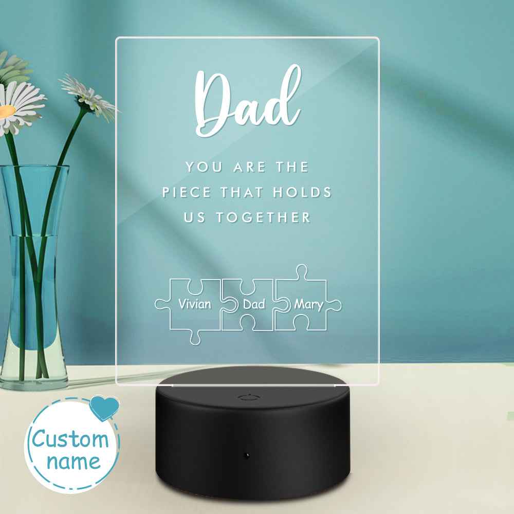 Father's Day Gift Personalized Dad You Are the Piece that Holds Us Together Acrylic Night Light for Dad