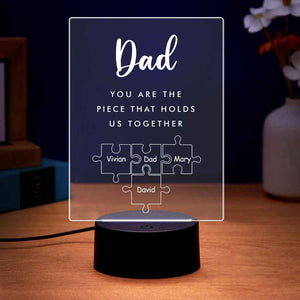 Father's Day Gift Personalized Dad You Are the Piece that Holds Us Together Acrylic Night Light for Dad