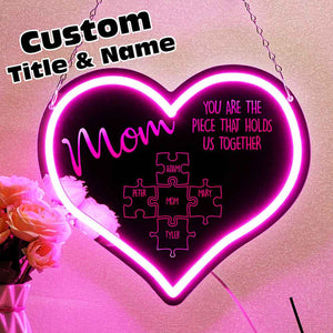 Personalized Mom You Are the Piece That Holds Us Together Neon Mirror Light Puzzle Piece Sign Mother's Day Gifts